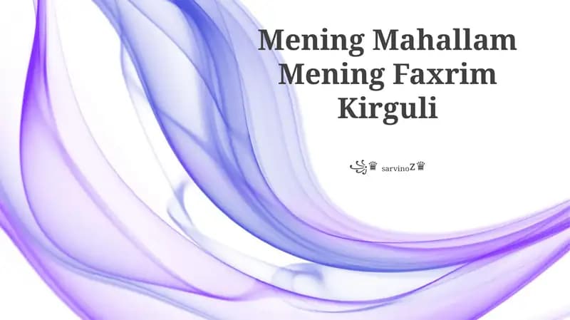 Mening Mahallam Mening Faxrim Kirguli