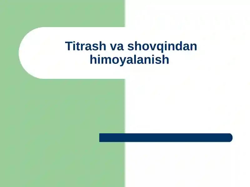 Titrash va shovqindan himoyalanish
