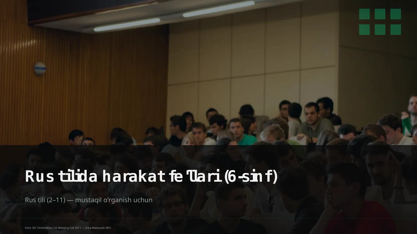 Rus tilida harakat fe'llari (6-sinf)