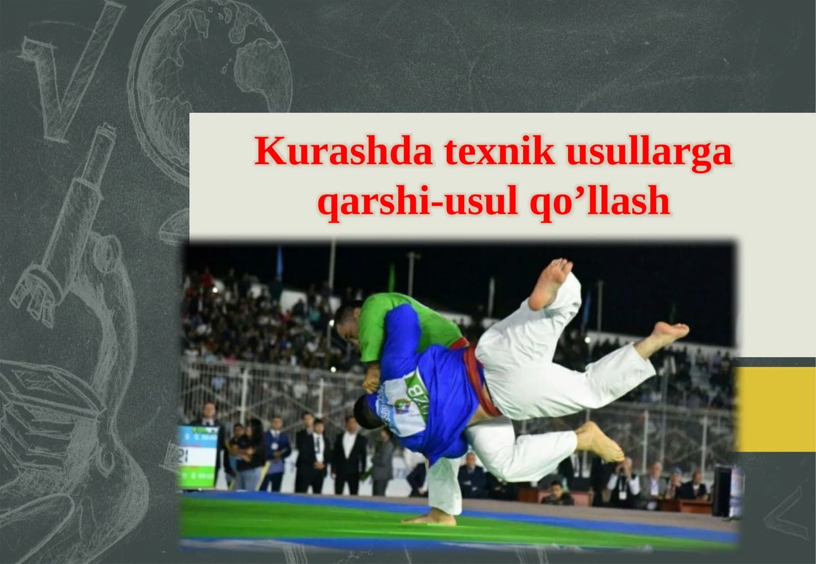 Kurashdatexnikusullargaqarshi-usul qo’llash