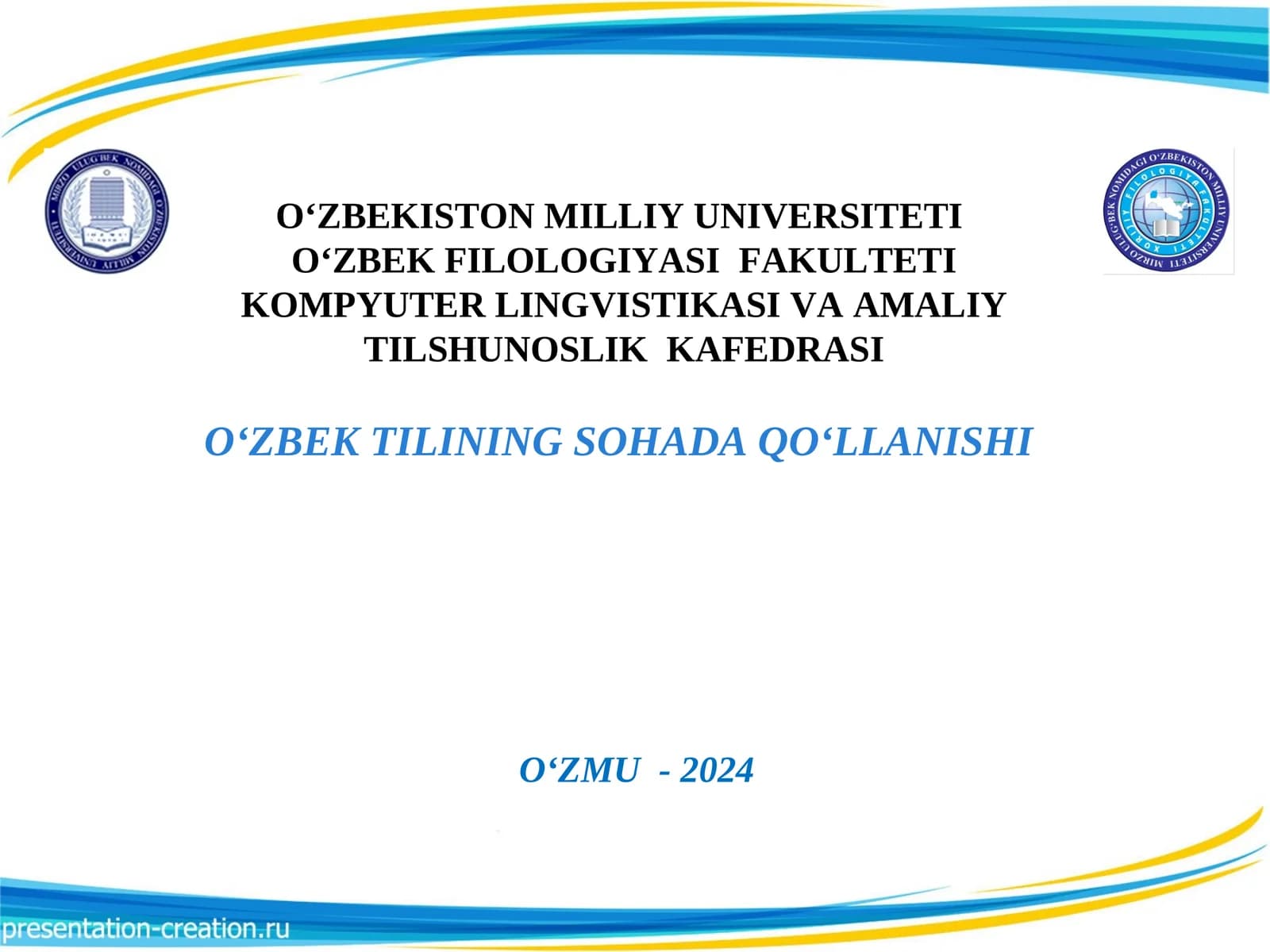 O‘zbek Filologiyasi Fakulteti: Kompyuter Lingvistikasi va Amaliy Tilshunoslik Kafedrasi