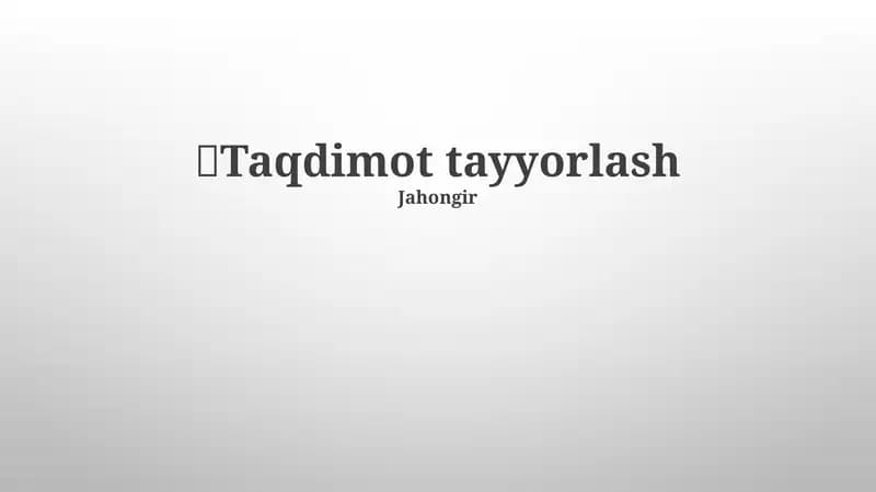 Taqdimot tayyorlash