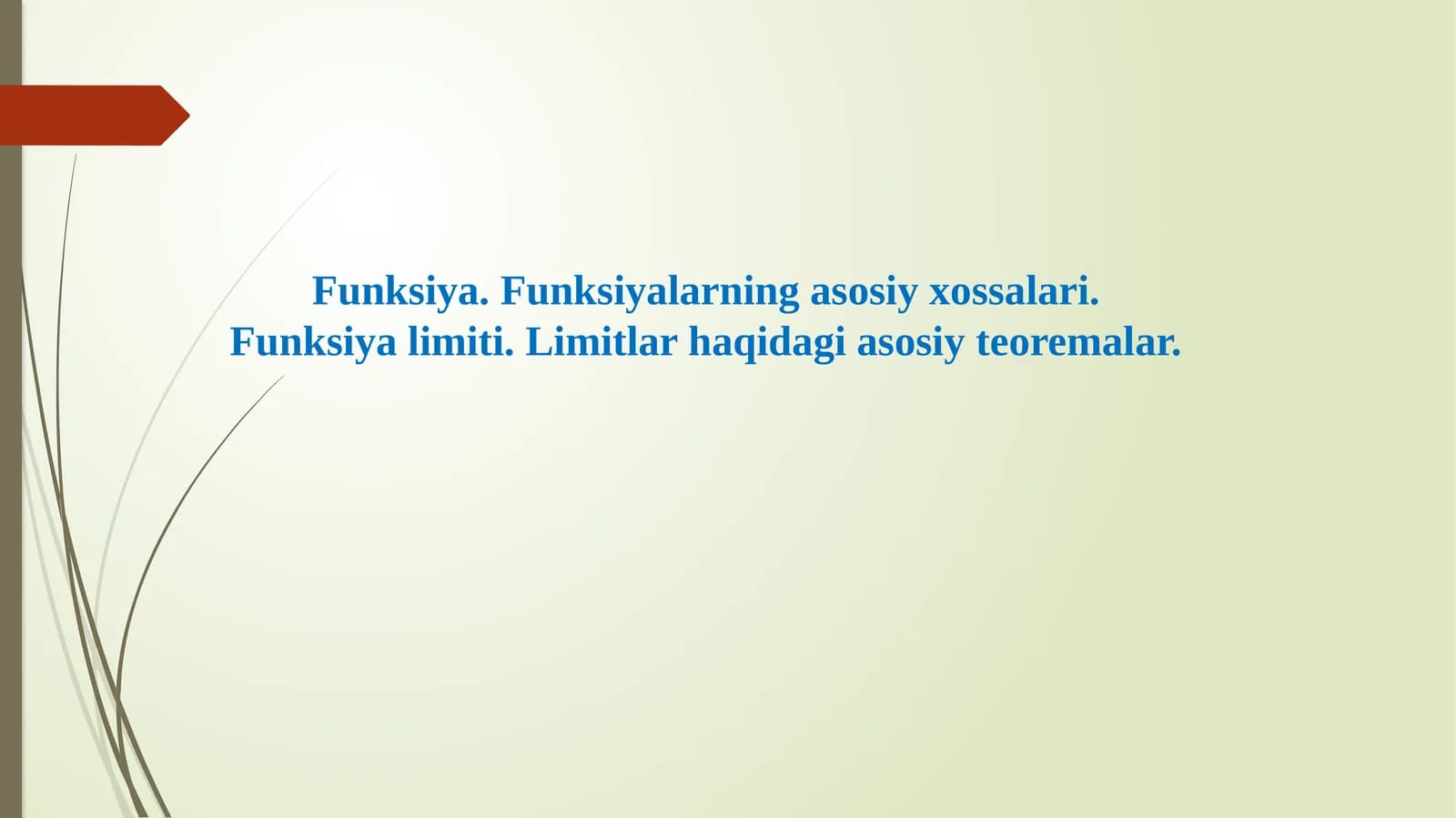Funksiya. Funksiyalarning asosiy xossalari