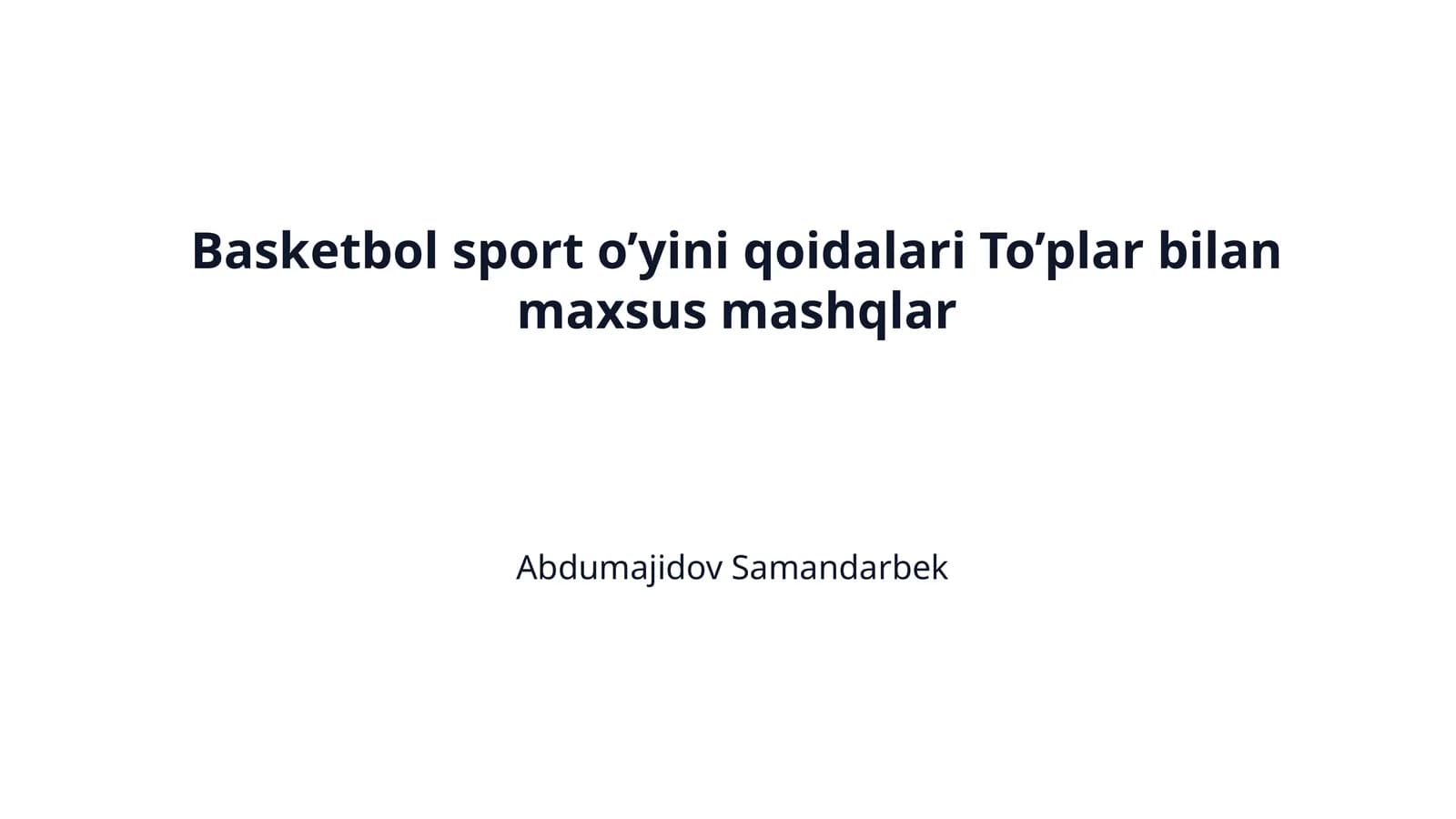 Basketbol sport o’yini qoidalari To’plar bilan maxsus mashqlar