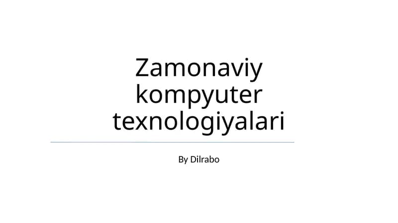 Zamonaviy kompyuter texnologiyalari