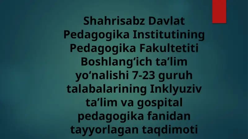 Inklyuziv taʼlim va gospital pedagogika