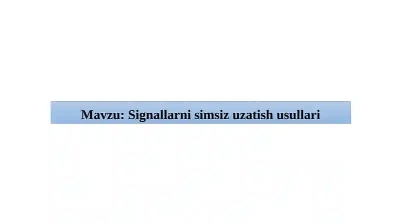 Signallarni simsiz uzatish usullari