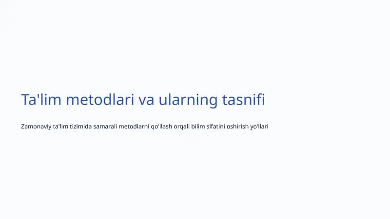 Ta'lim Metodlari va Ular Tasnifi