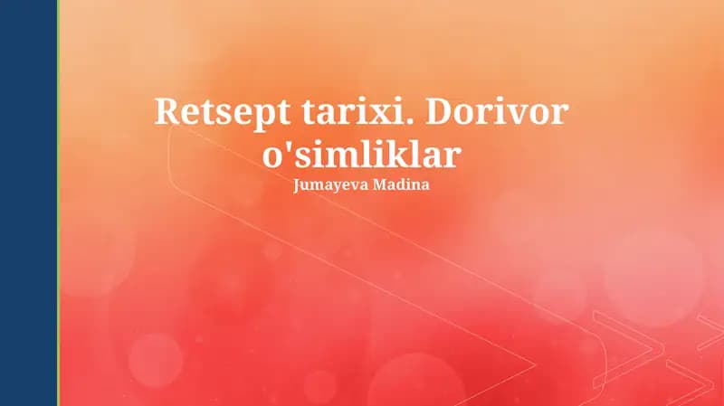 Retsept tarixi. Dorivor o'simliklar