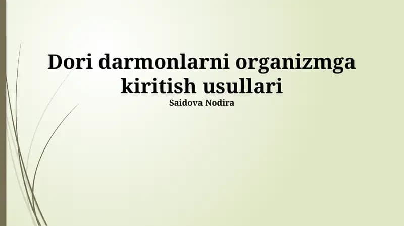 Dori darmonlarni organizmga kiritish usullari