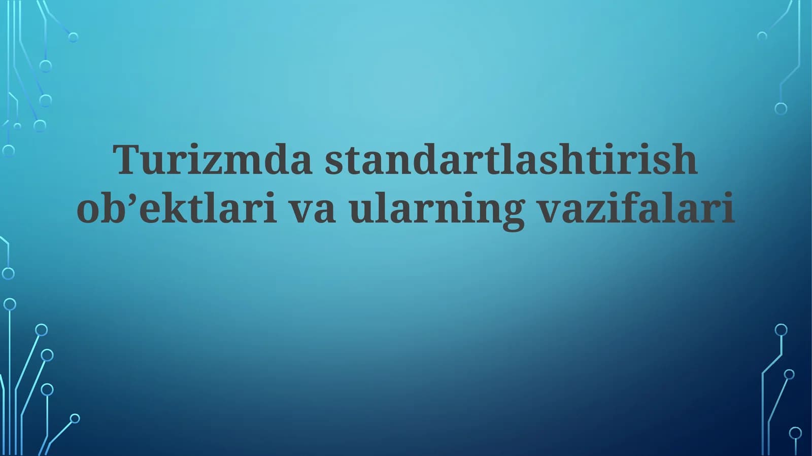 Turizmda standartlashtirish ob'ektlari