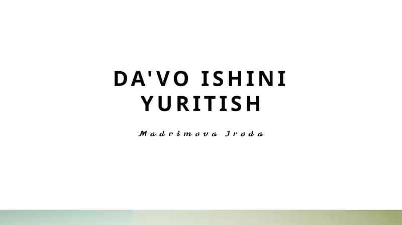 Mavzu: Da'vo ishini yuritish