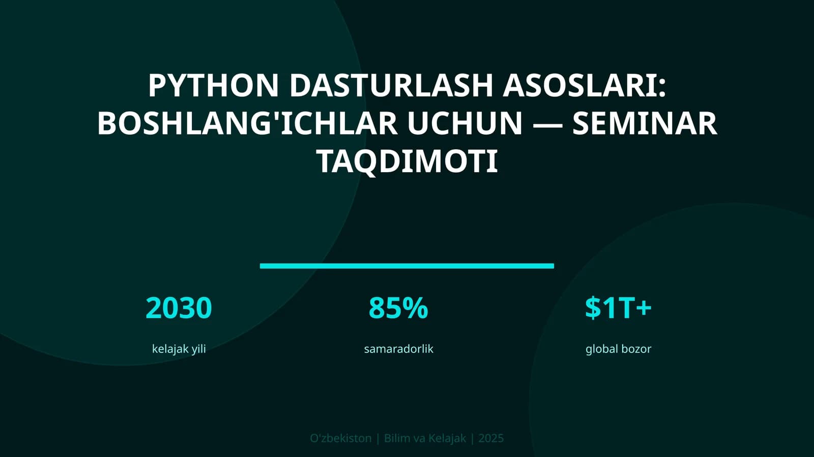 Python dasturlash asoslari: boshlang'ichlar uchun — seminar taqdimoti