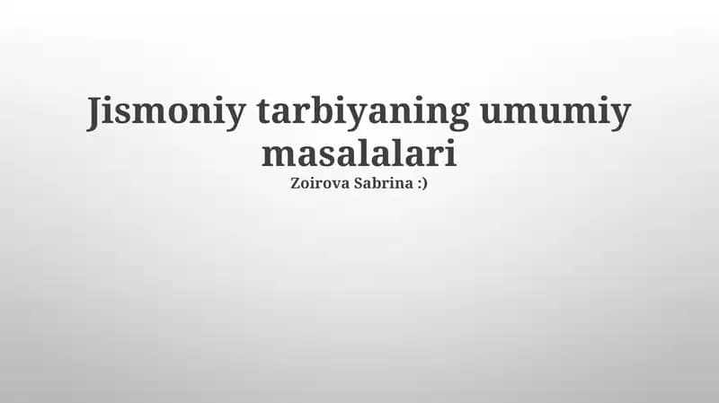 Jismoniy tarbiyaning umumiy masalalari