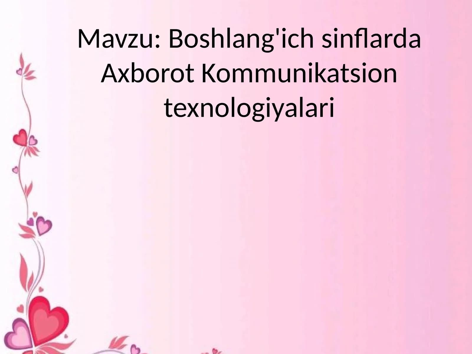 Boshlang'ich sinflarda Axborot Kommunikatsion texnologiyalari