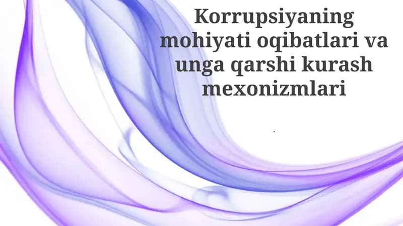 Korrupsiyaning mohiyati va uning oqibatlari