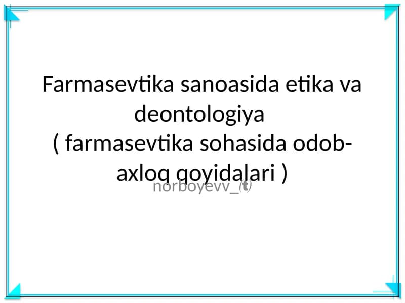 Farmasevtika sanoasida etika va deontologiya