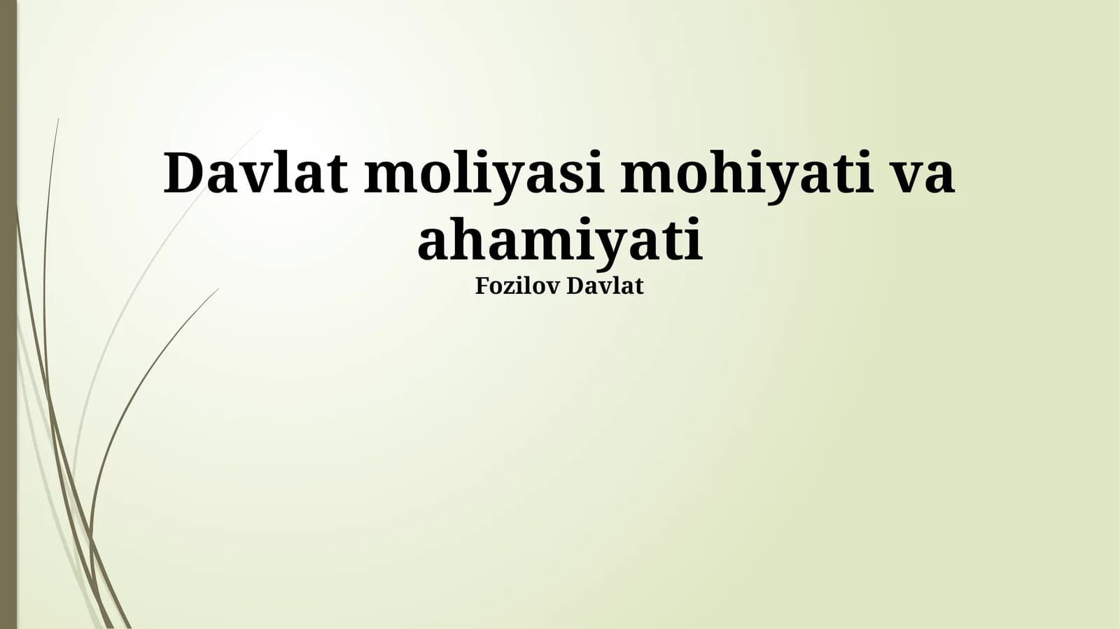 Davlat moliyasi mohiyati va ahamiyati
