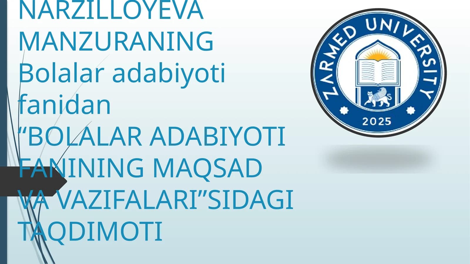 BOLALAR ADABIYOTI FANINING MAQSAD VA VAZIFALARI
