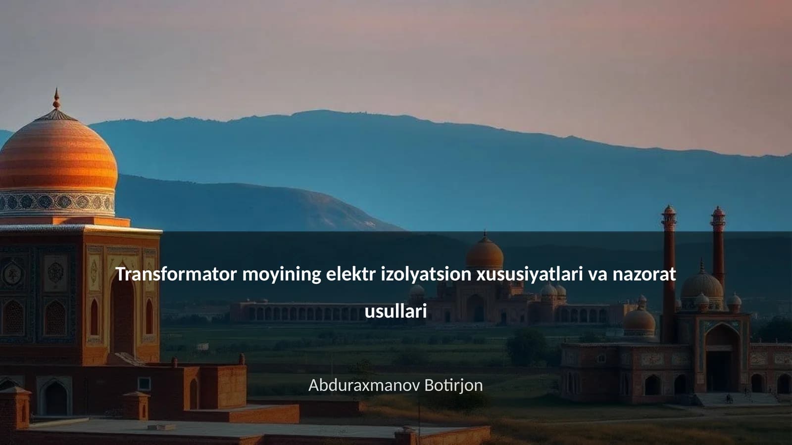 Transformator moyining elektr izolyatsion xususiyatlari va nazorat usullari