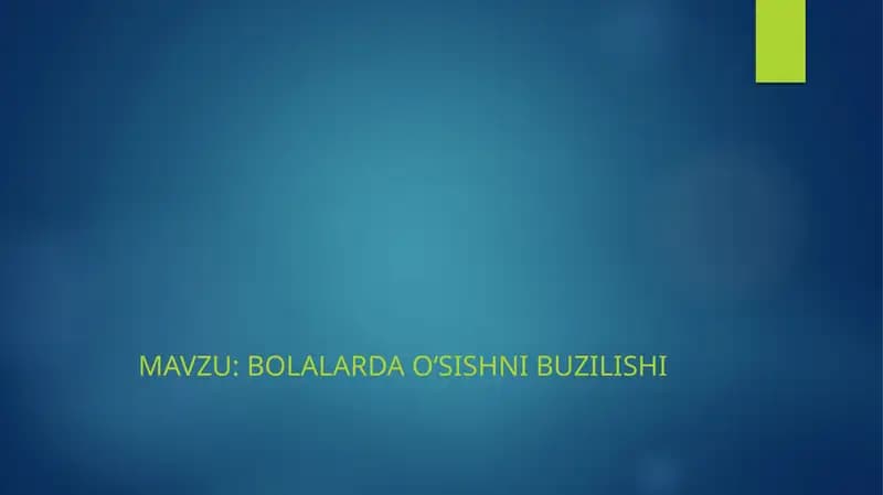 Bolalarda o‘sishni buzilishi