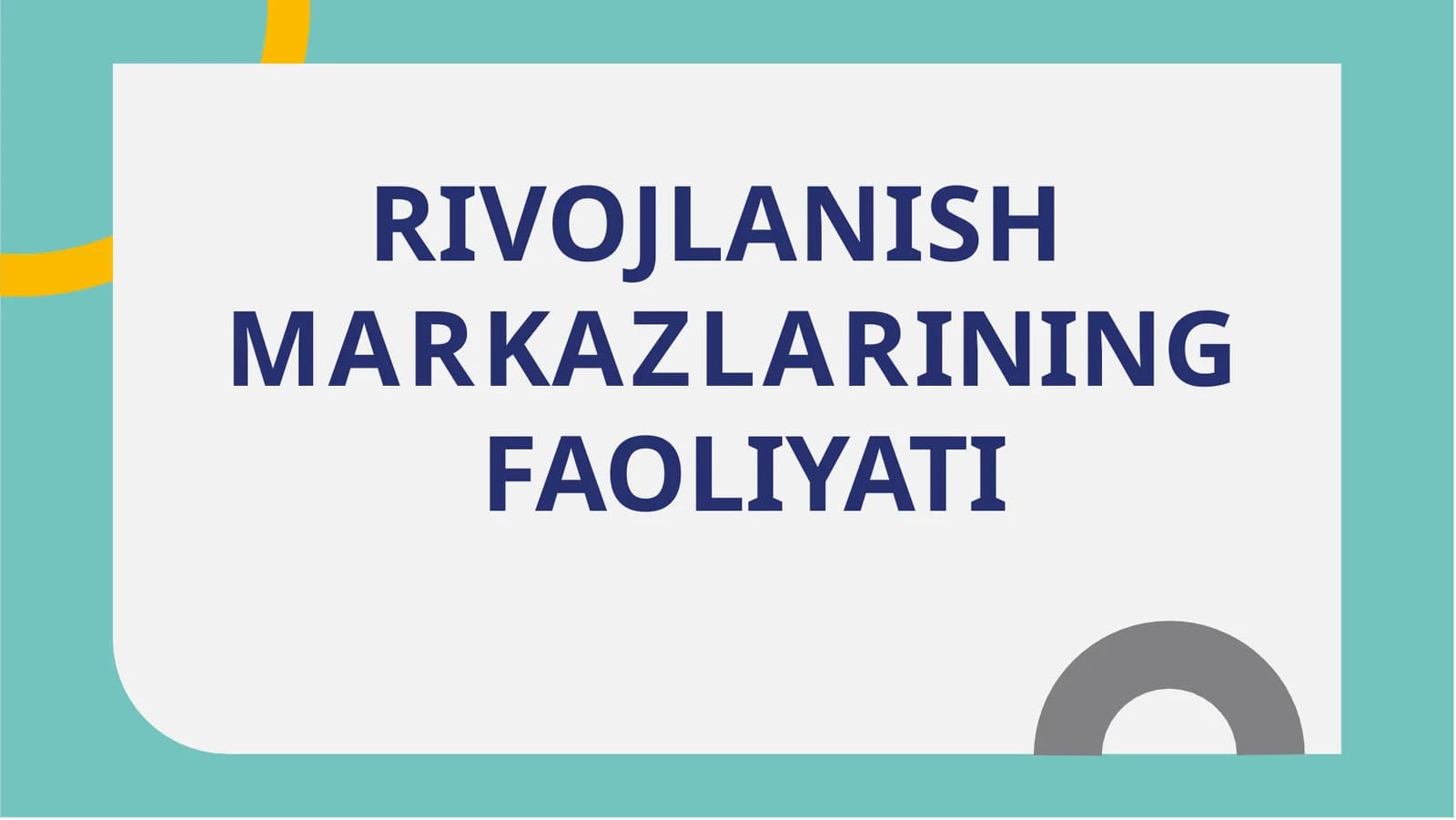 RIVOJLANISH  MARKAZLARINING  FAOLIYATI