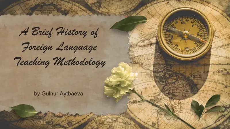 A Brief History of Foreign Language Teaching Methodology