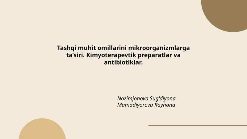 Tashqi muhit omillarini mikroorganizmlarga ta’siri
