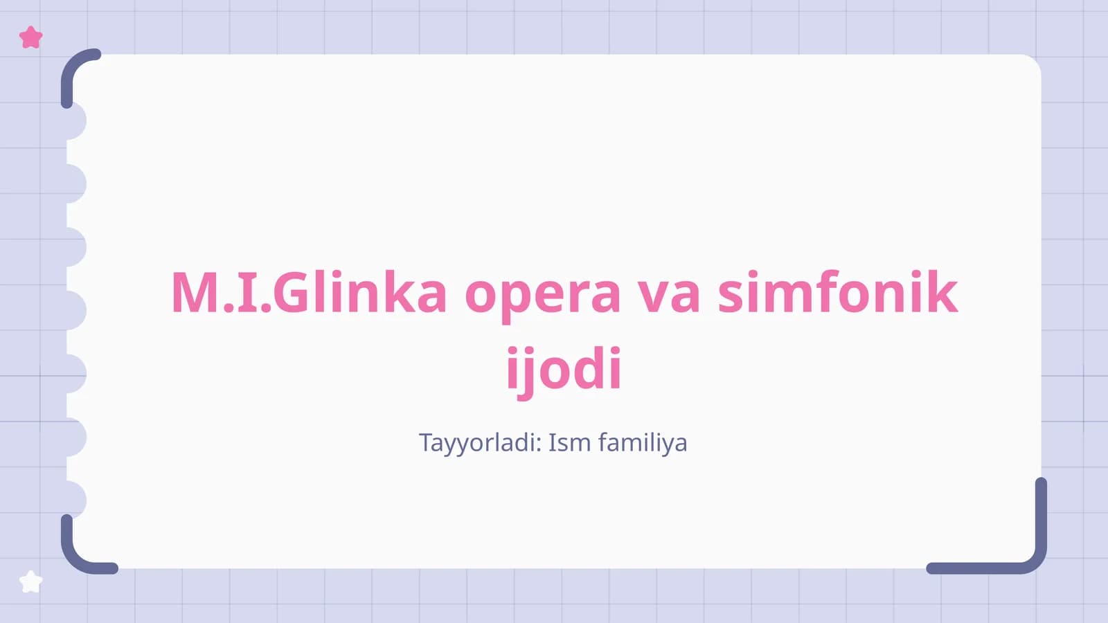 M.I.Glinka opera va simfonik ijodi