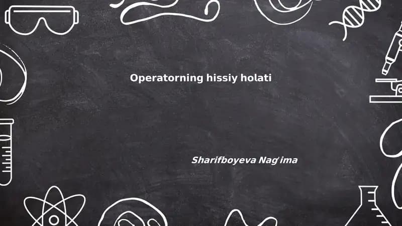 Operatorning hissiy holati va ish samaradorligi
