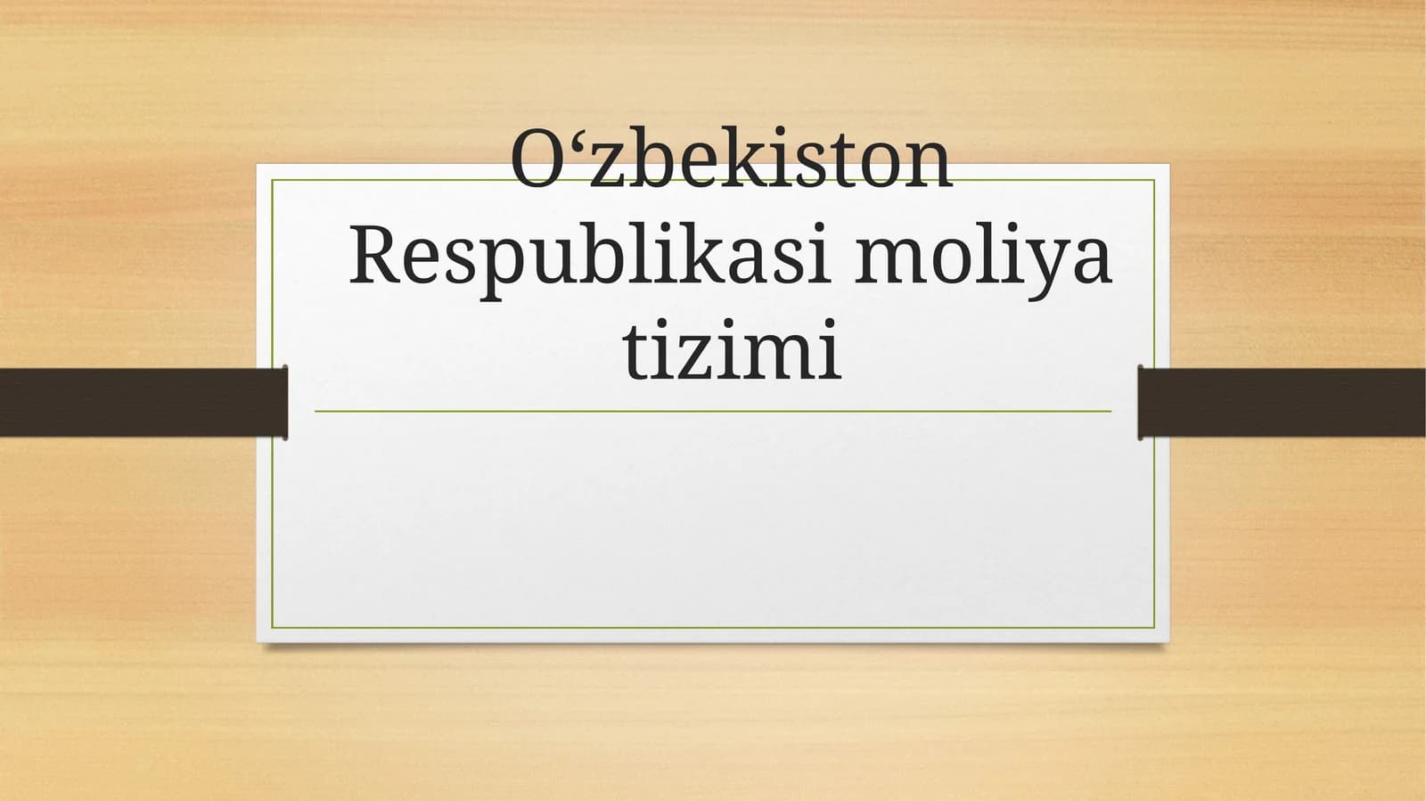 Oʻzbekiston Respublikasi moliyatizimi