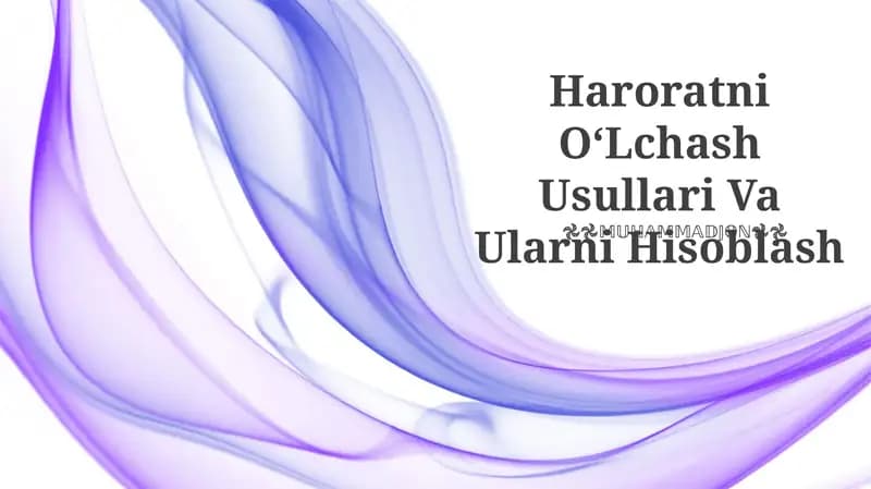 Haroratni OʻLchash Usullari Va Ularni Hisoblash