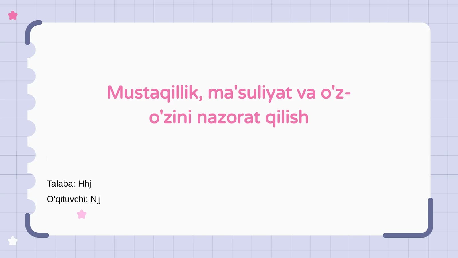 Mustaqillik, ma'suliyat va o'z-o'zini nazorat qilish
