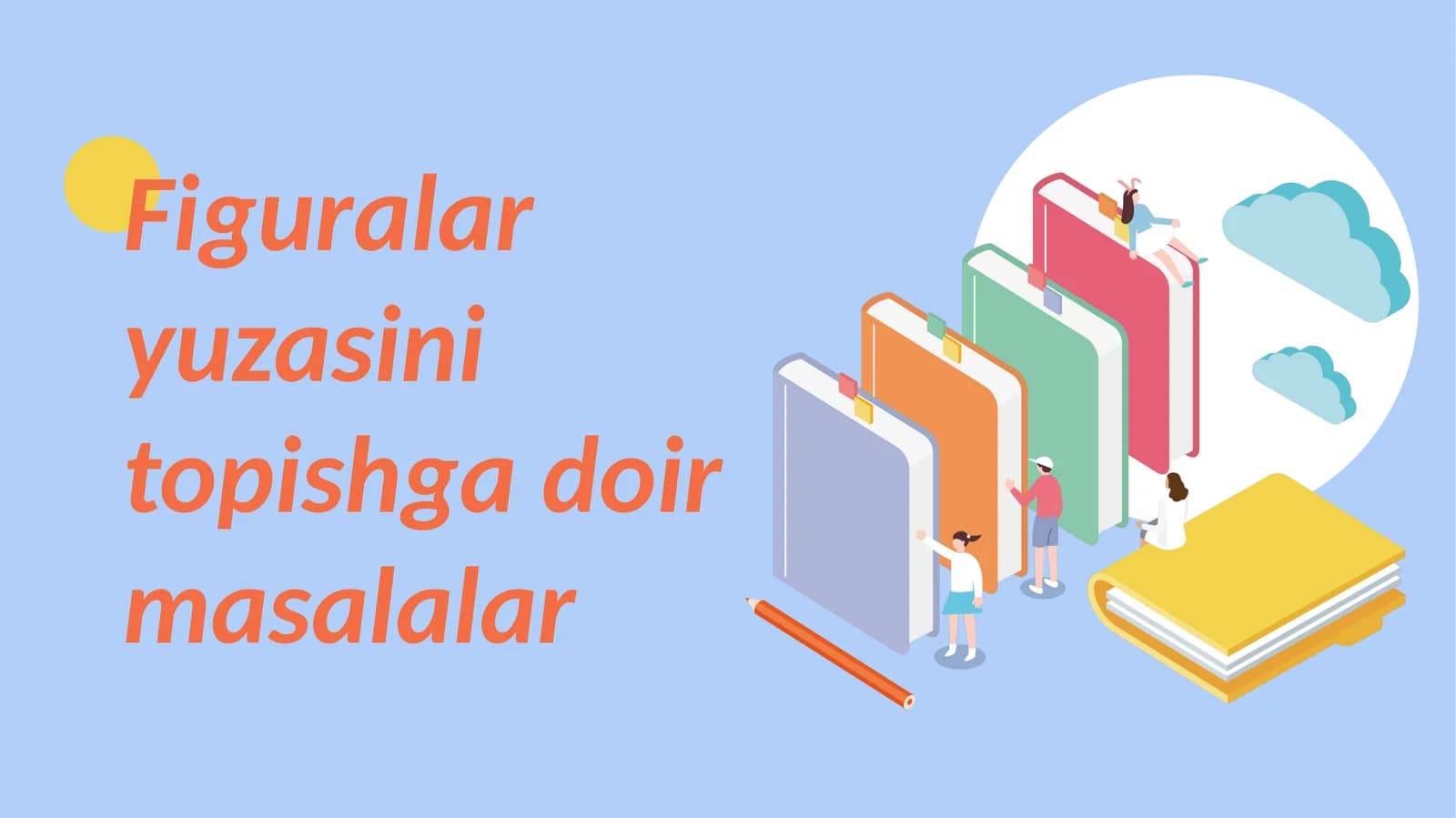 Figuralar yuzasini topishga doir masalalar