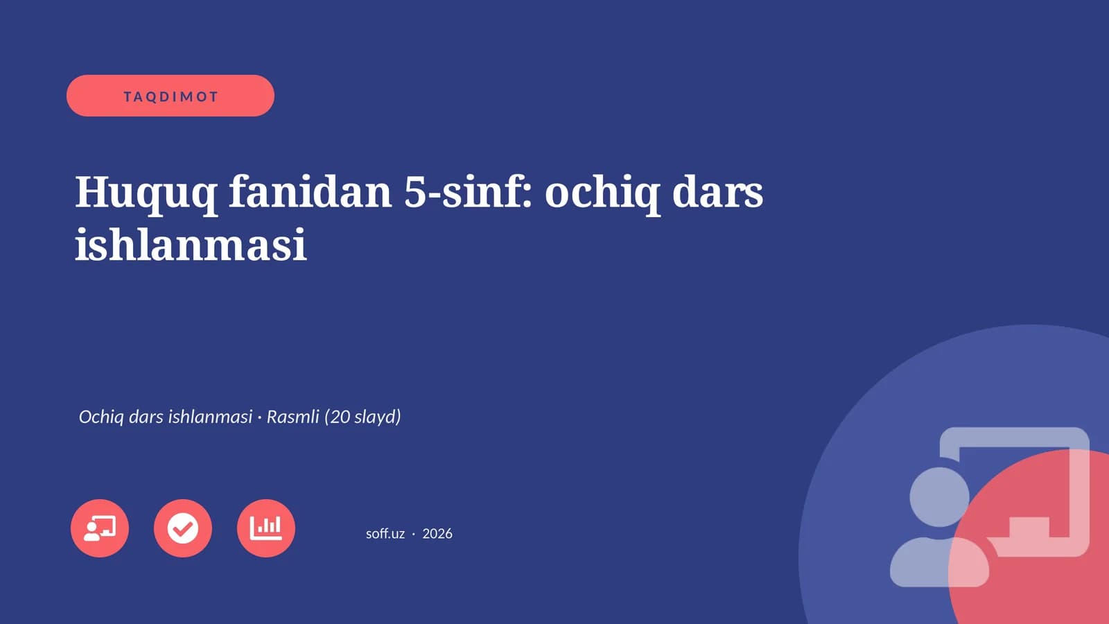 Huquq fanidan 5-sinf: ochiq dars ishlanmasi