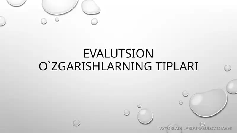 Evalutsiono`zgarishlarning tiplari
