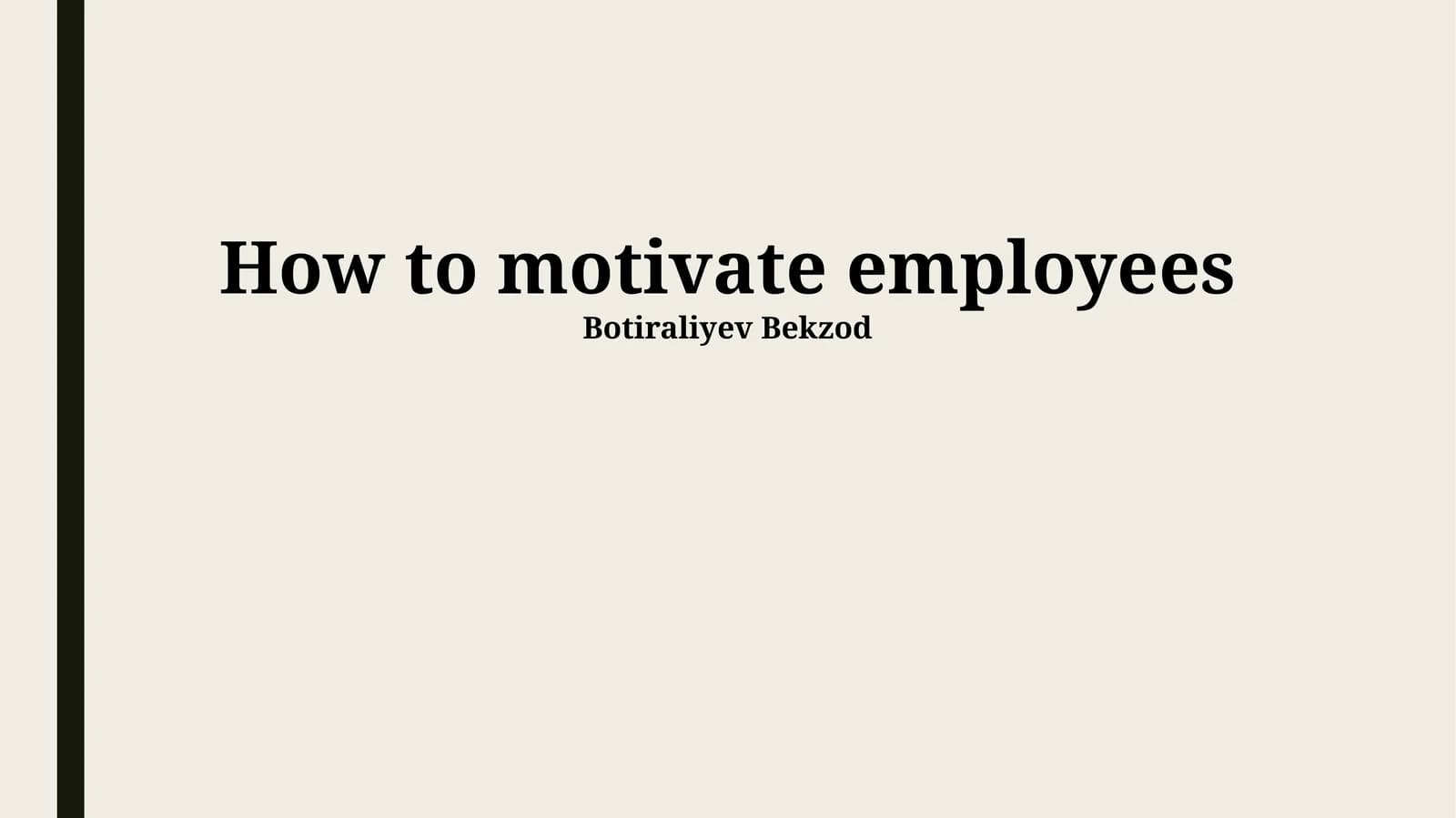 How to motivate employees