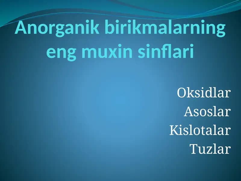 Anorganik birikmalarning eng muxinsinflari