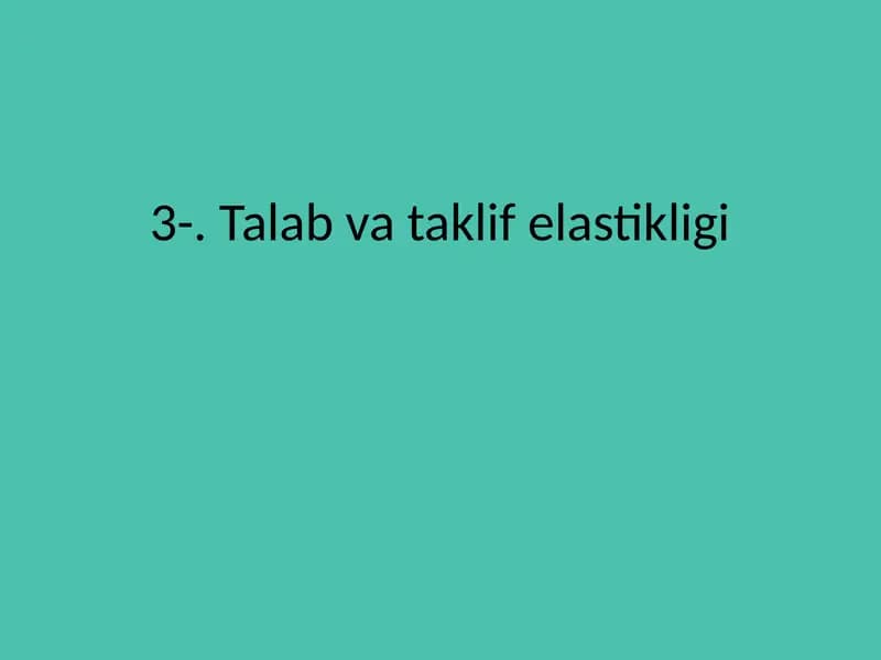 Talab va taklif elastikligi