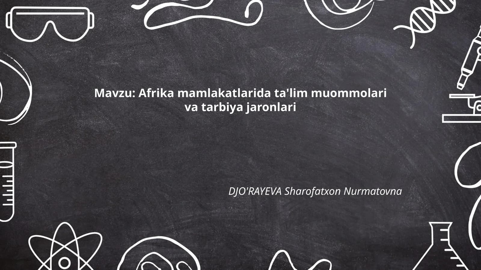Afrika mamlakatlarida ta'lim muommolari va tarbiya jaronlari