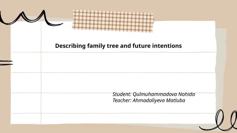Describing family tree and future intentions