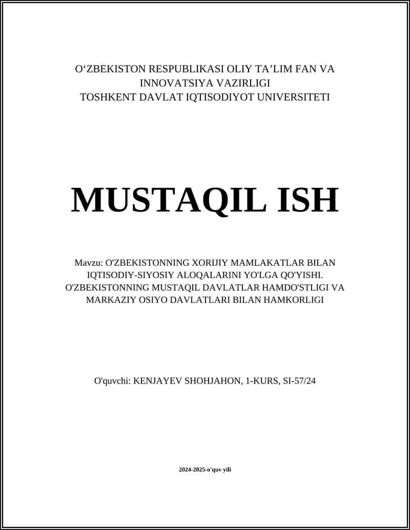 O'ZBEKISTONNING XORIJIY MAMLAKATLAR BILAN IQTISODIY-SIYOSIY ALOQALARINI YO'LGA QO'YISHI