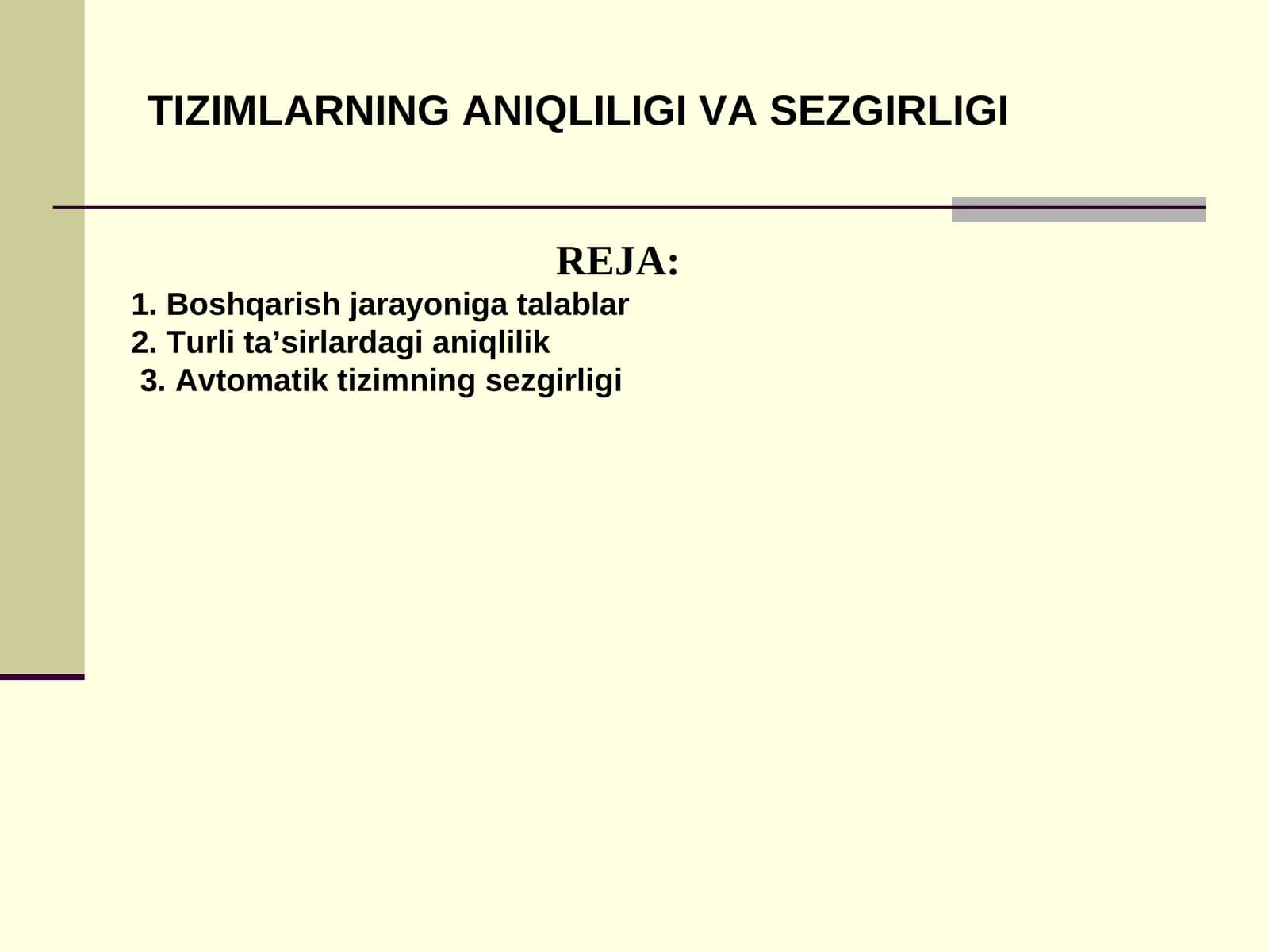 TIZIMLARNING ANIQLILIGI VA SEZGIRLIGI