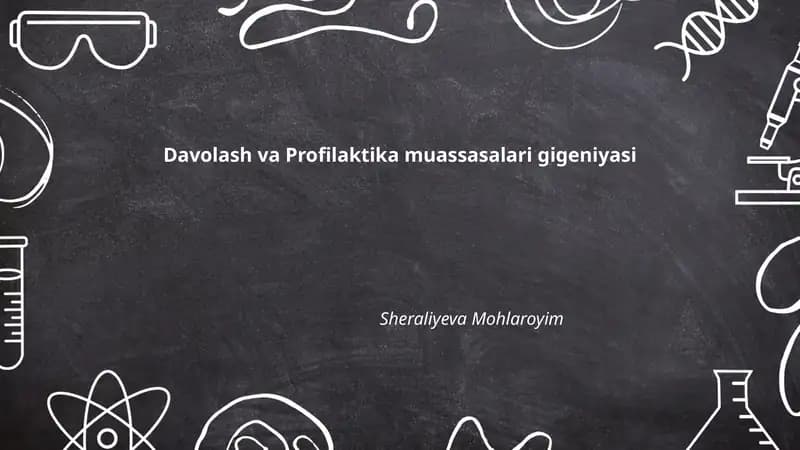 Davolash va Profilaktika muassasalari gigeniyasi