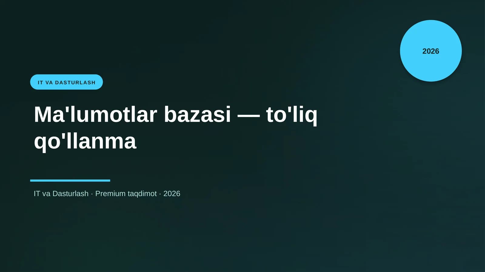 Ma'lumotlar bazasi — to'liq qo'llanma