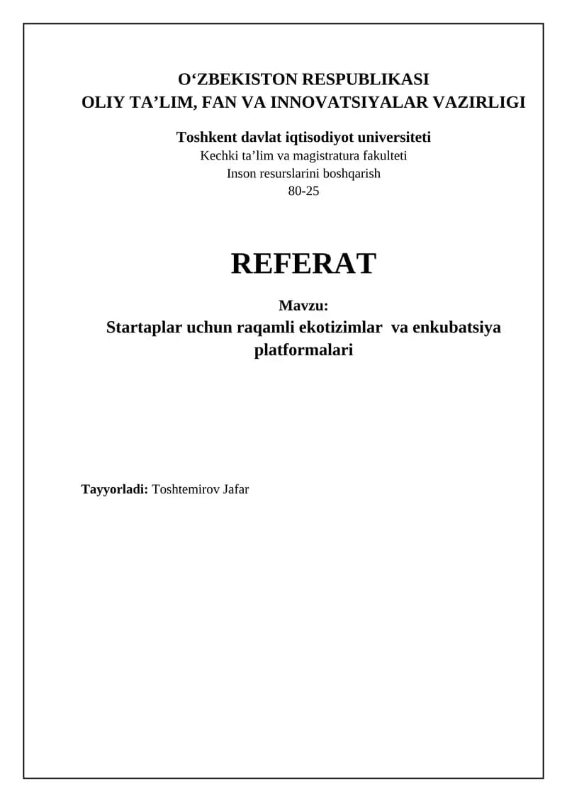 Mavzu: Startaplar uchun raqamli ekotizimlar va enkubatsiya platformalari