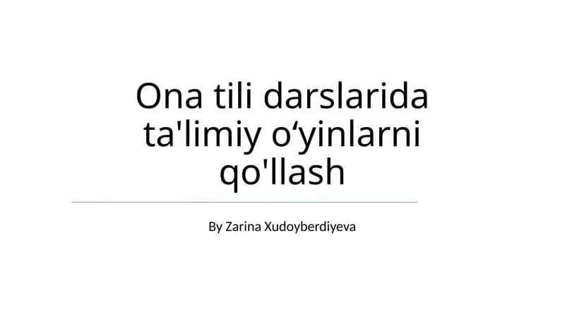 Ona tili darslarida ta'limiy o'ynash