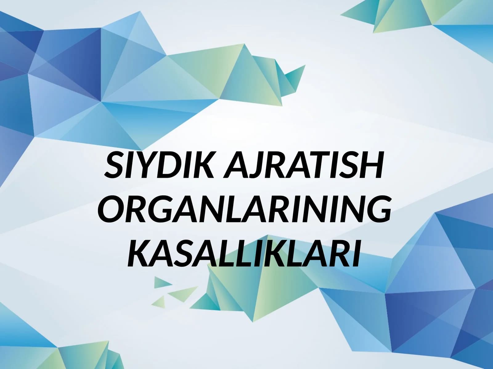 SIYDIK AJRATISH ORGANLARINING KASALLIKLARI