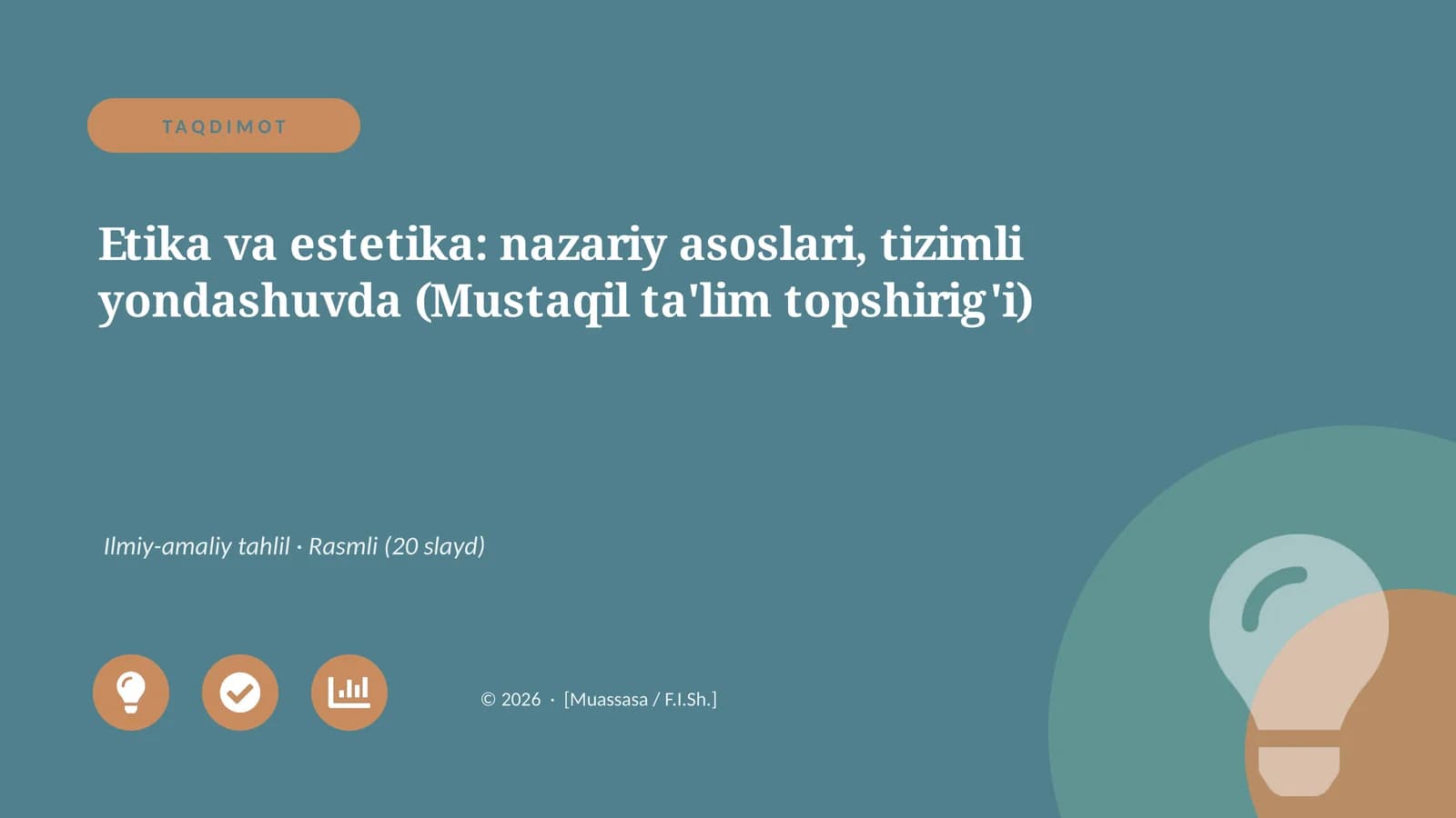 Etika va estetika: nazariy asoslari, tizimli yondashuvda (Mustaqil ta'lim topshirig'i)