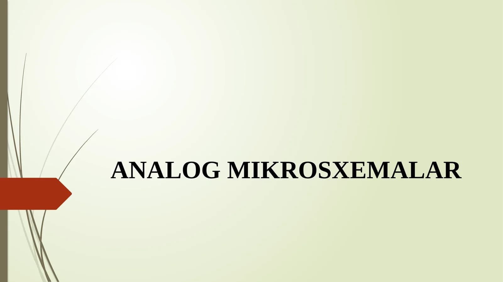 ANALOG MIKROSXEMALAR